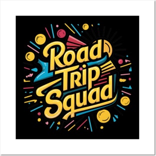 Road Trip Squad Posters and Art